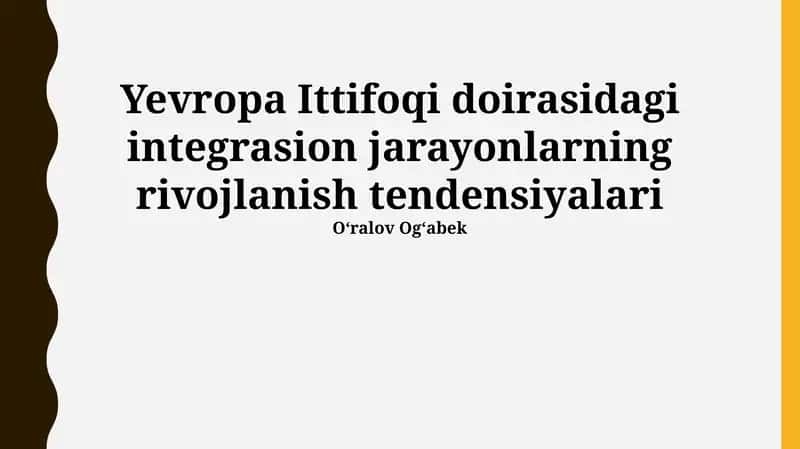 Европа Иттифоқидаги интеграция жараёнларининг ривожланиш тенденциялари