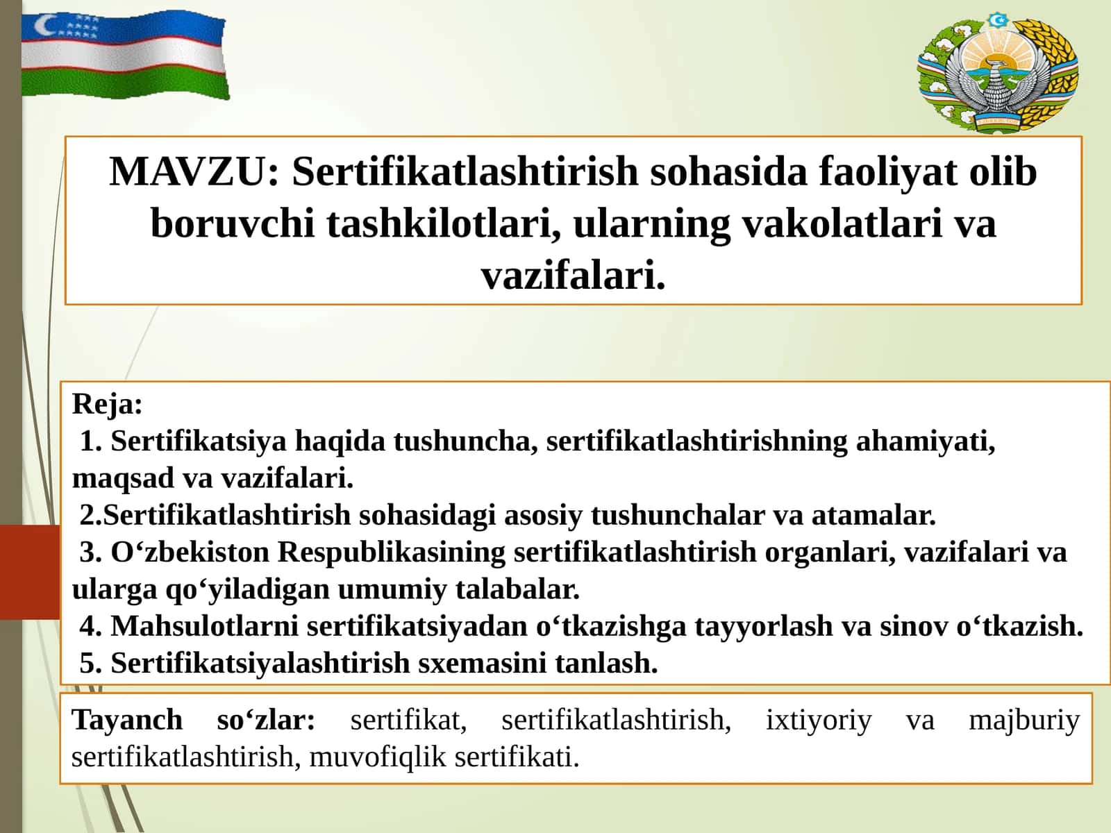 Sertifikatlashtirish sohasida faoliyat olib boruvchi tashkilotlari, ularning vakolatlari va vazifalari