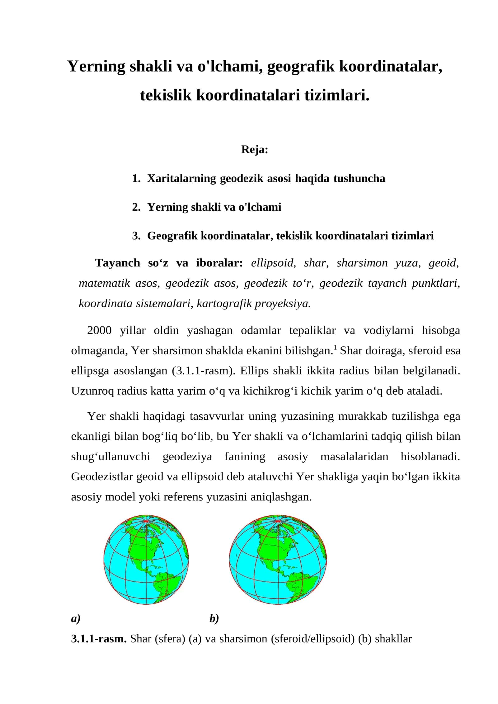 Yerning shakli va o'lchami, geografik koordinatalar, tekislik koordinatalari tizimlari