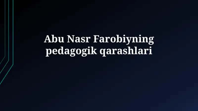 Abu Nasr Farobiyning pedagogik qarashlari