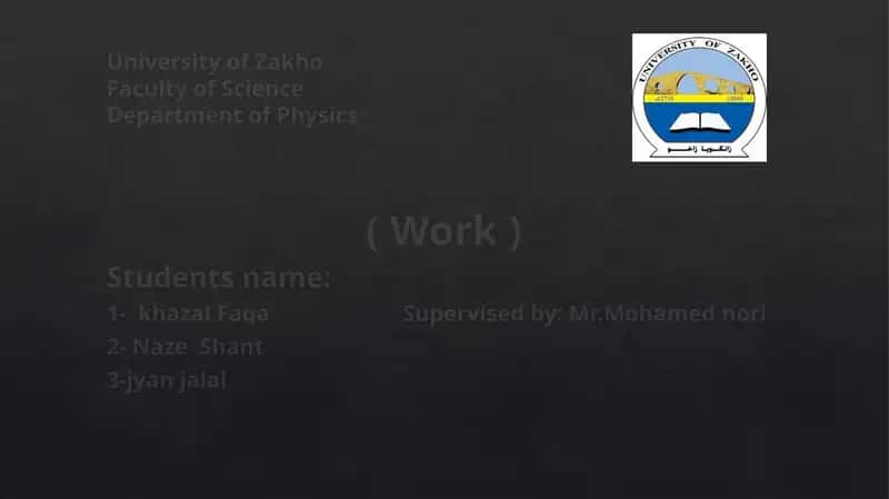 University of Zakho Faculty of Science Department of Physics
