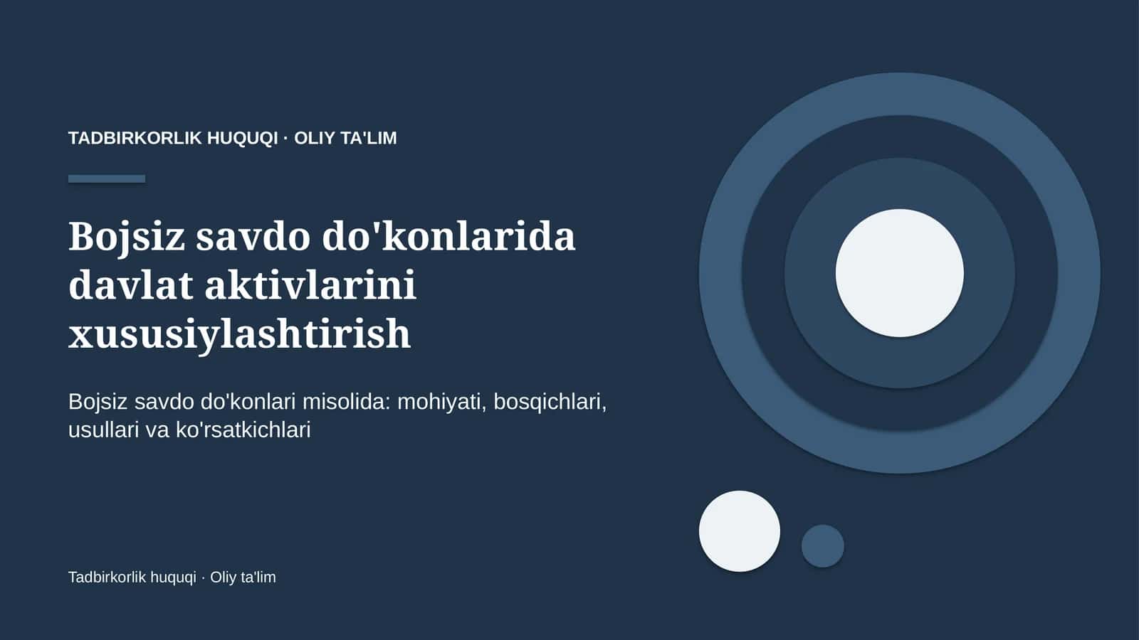 Bojsiz savdo do'konlarida davlat aktivlarini xususiylashtirish