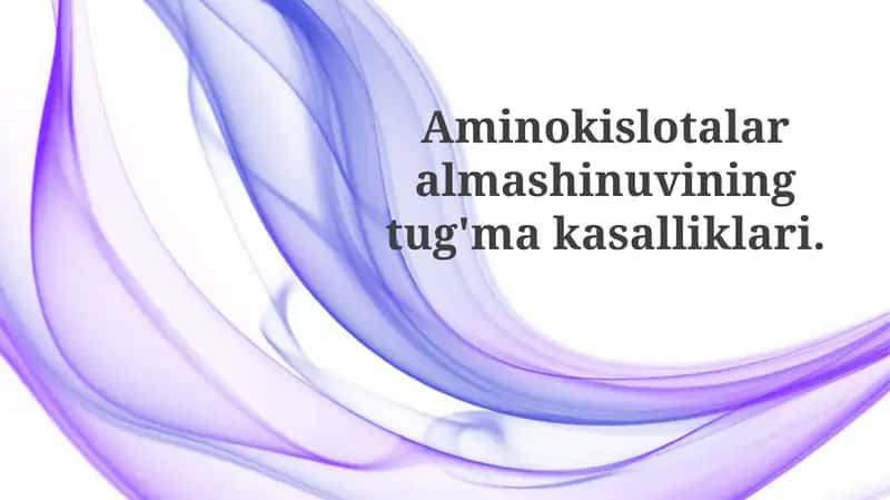 Aminokislotalar almashinuvining tug'ma kasalliklari