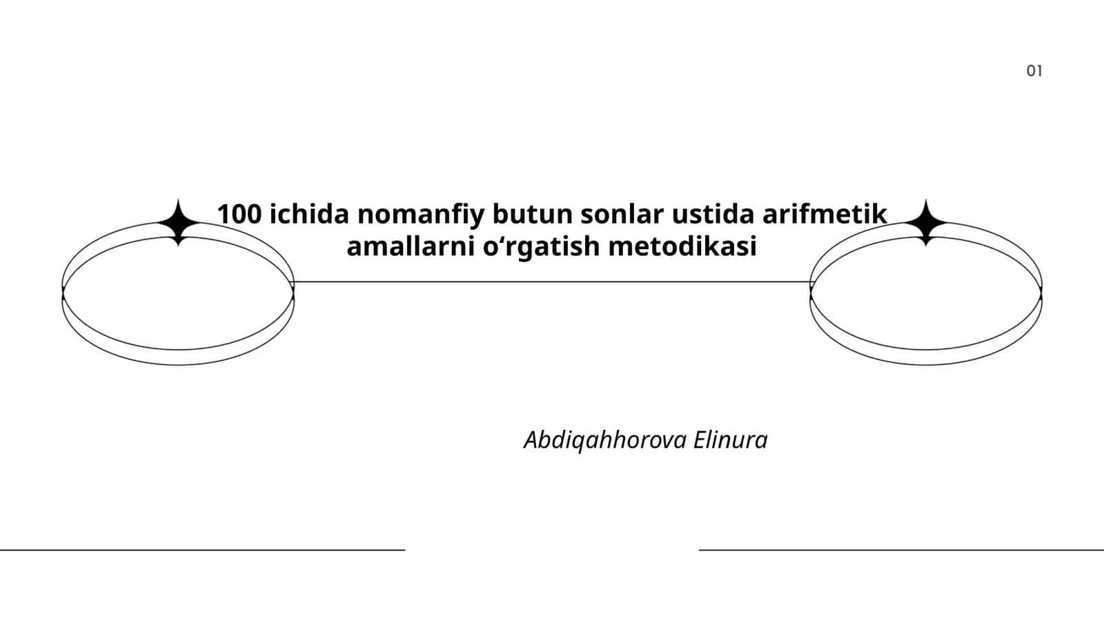 100 ichida nomanfiy butun sonlar ustida arifmetik amallarni oʻrgatish metodikasi