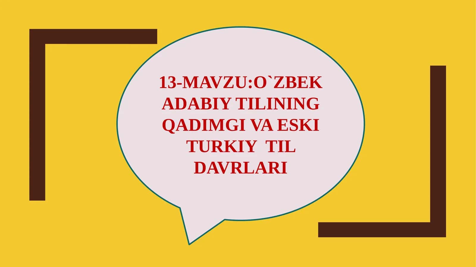 O`ZBEK ADABIY TILINING QADIMGI VA ESKITURKIYTIL DAVRLARI
