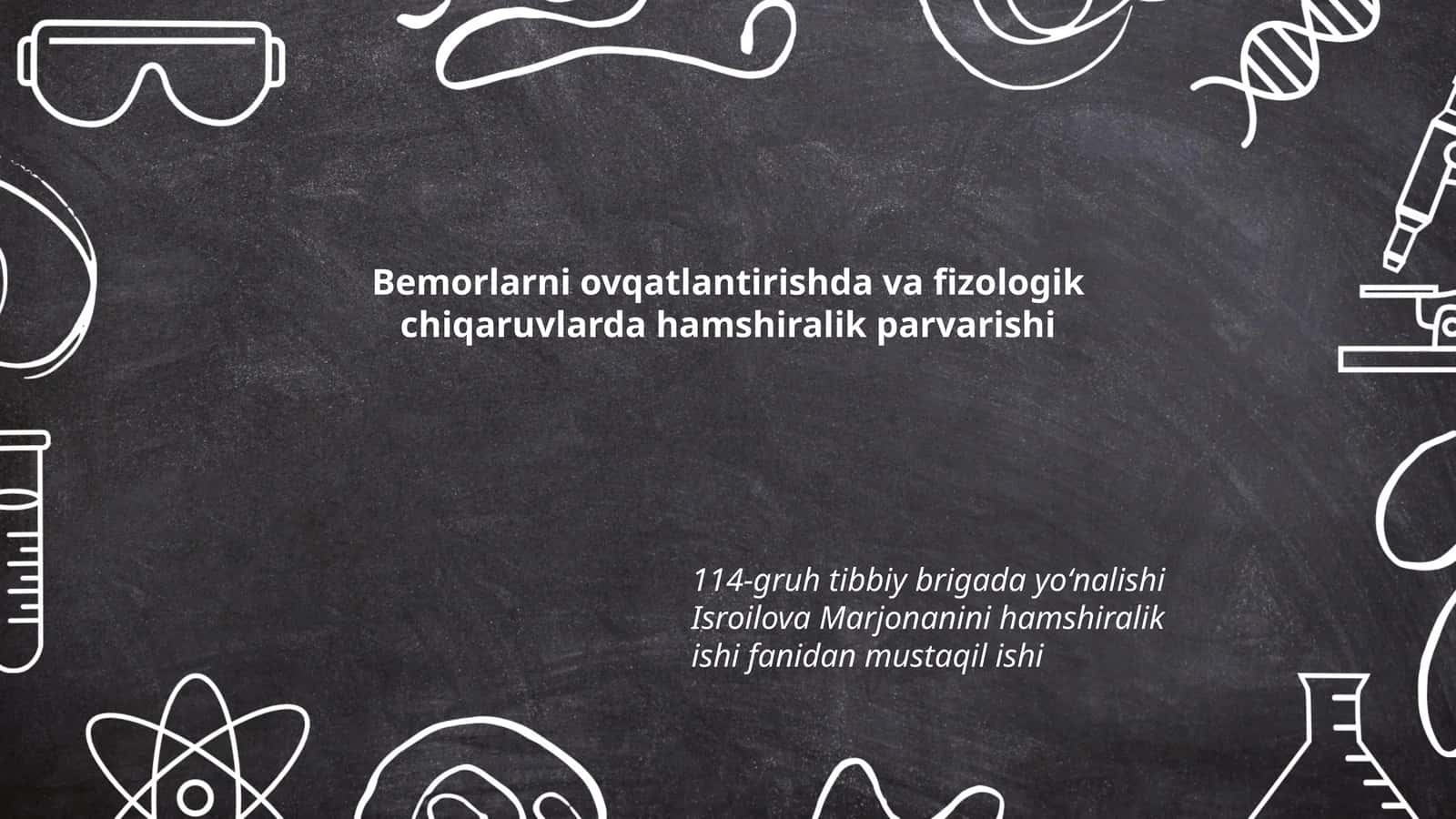114-gruh tibbiy brigada yoʻnalishi Isroilova Marjonanini hamshiralik ishi