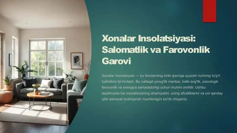 Xonalar Insolatsiyasi: Salomatlik va Farovonlik Garovi