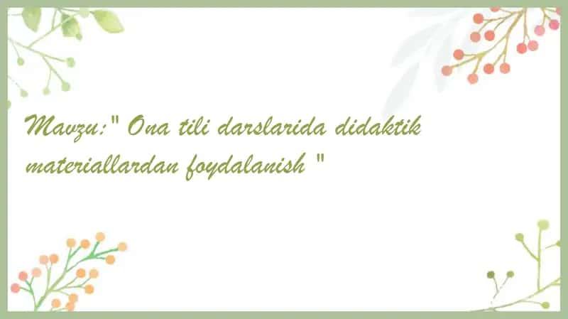 Ona tili darslarida didaktik materiallardan foydalanish
