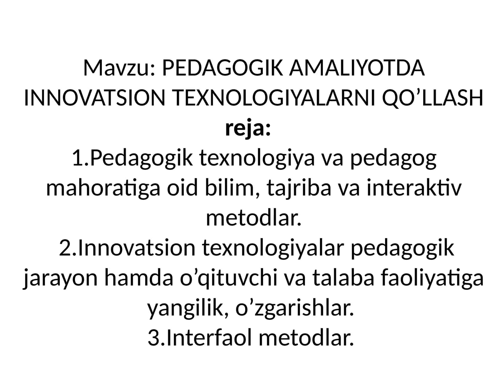 PEDAGOGIK AMALIYOTDA INNOVATSION TEXNOLOGIYALARNI QO’LLASH