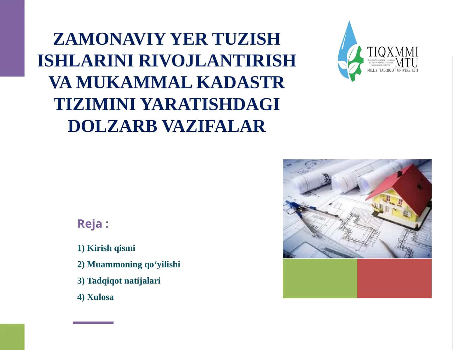 ZAMONAVIY YER TUZISH ISHLARINI RIVOJLANTIRISH VA MUKAMMAL KADASTR TIZIMINI YARATISHDAGIDOLZARB VAZIFALAR