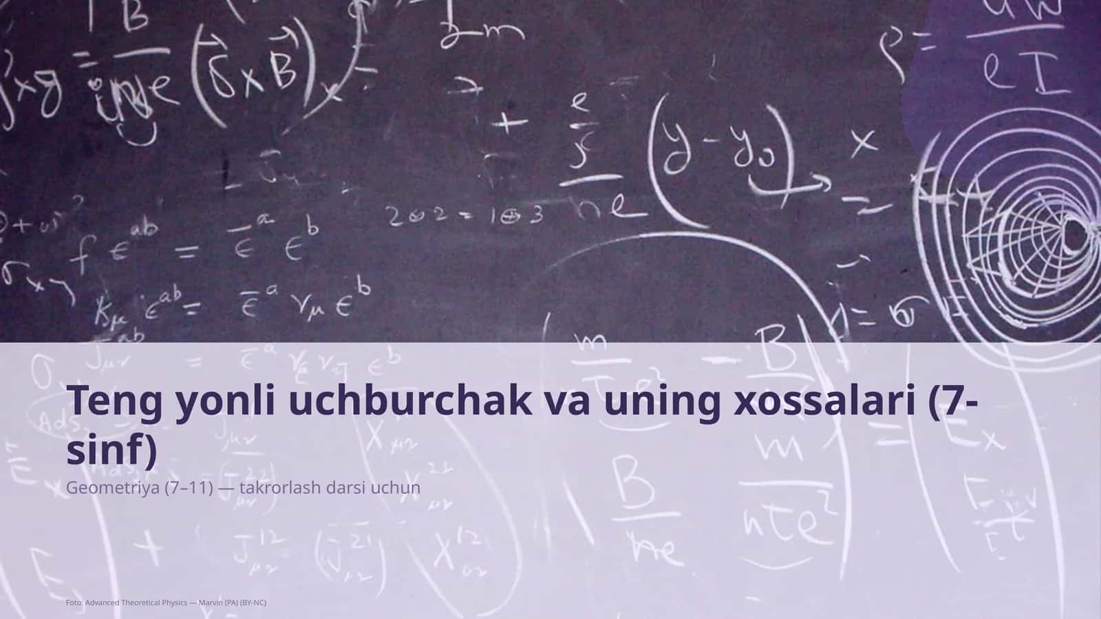 Teng yonli uchburchak va uning xossalari (7-sinf)
