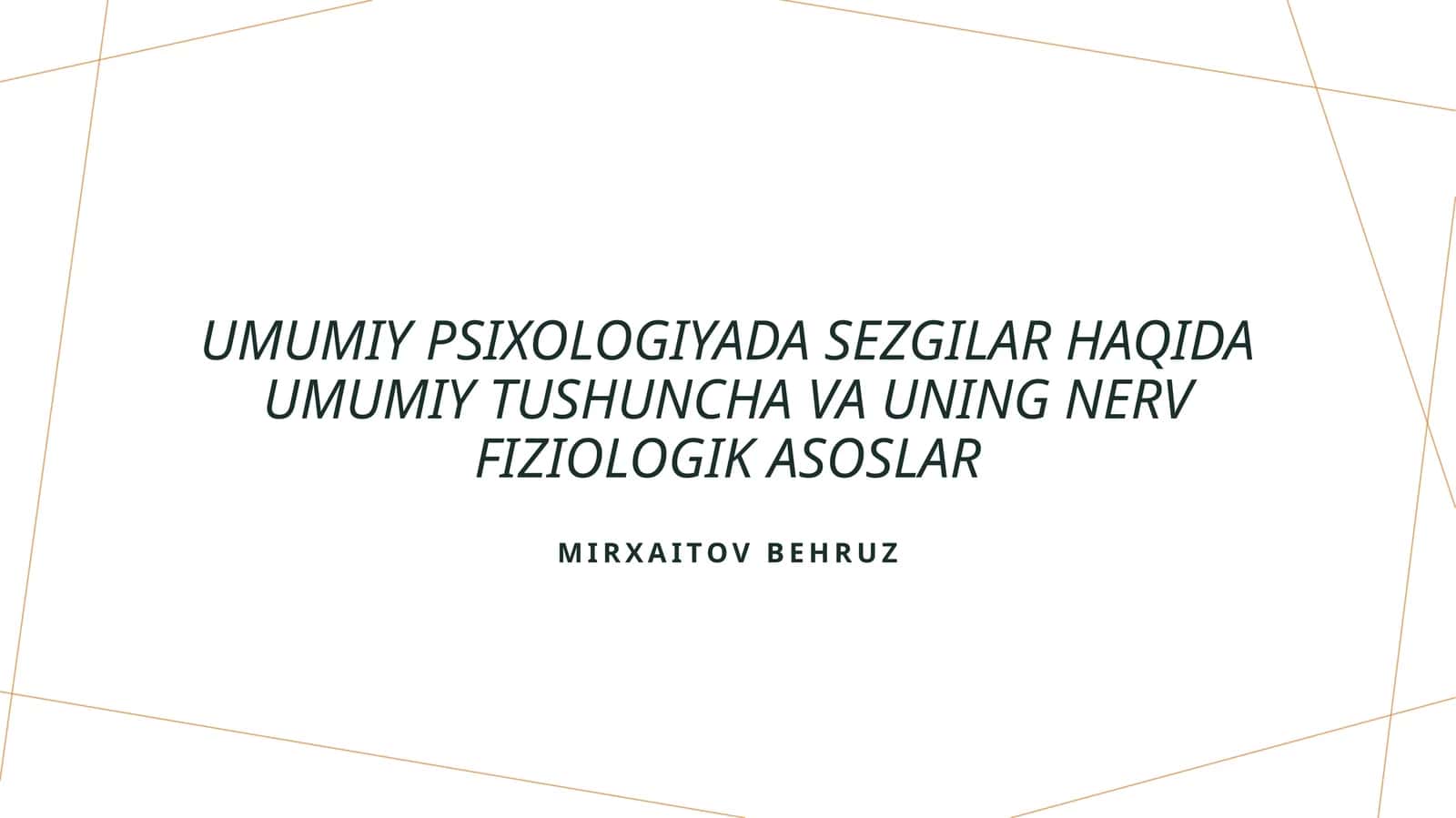 Umumiy psixologiyada Sezgilar haqida umumiy tushuncha va uning nerv-fiziologik asoslar