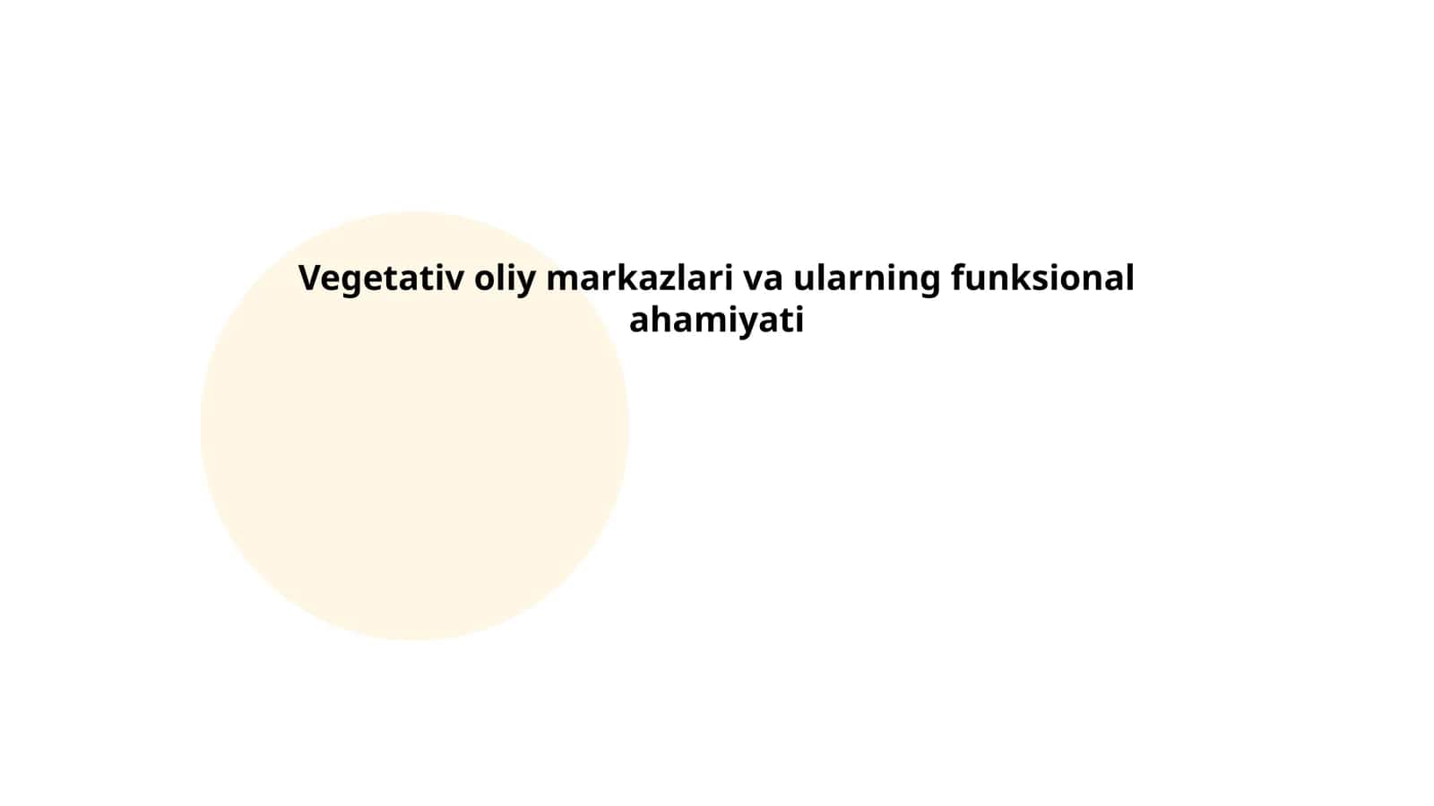 Vegetativ oliy markazlari va ularning funksional ahamiyati