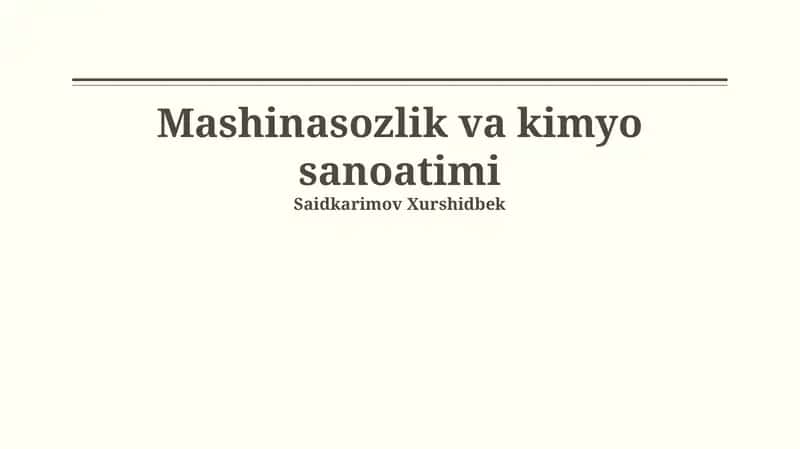Mashinasozlik va kimyo sanoatimi