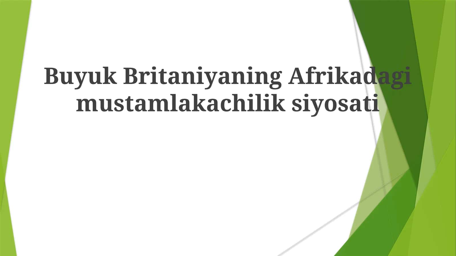 BuyukBritaniyaningAfrikadagimustamlakachiliksiyosati