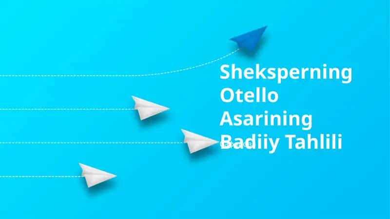 Sheksperning Otello Asarining Badiiy Tahlili
