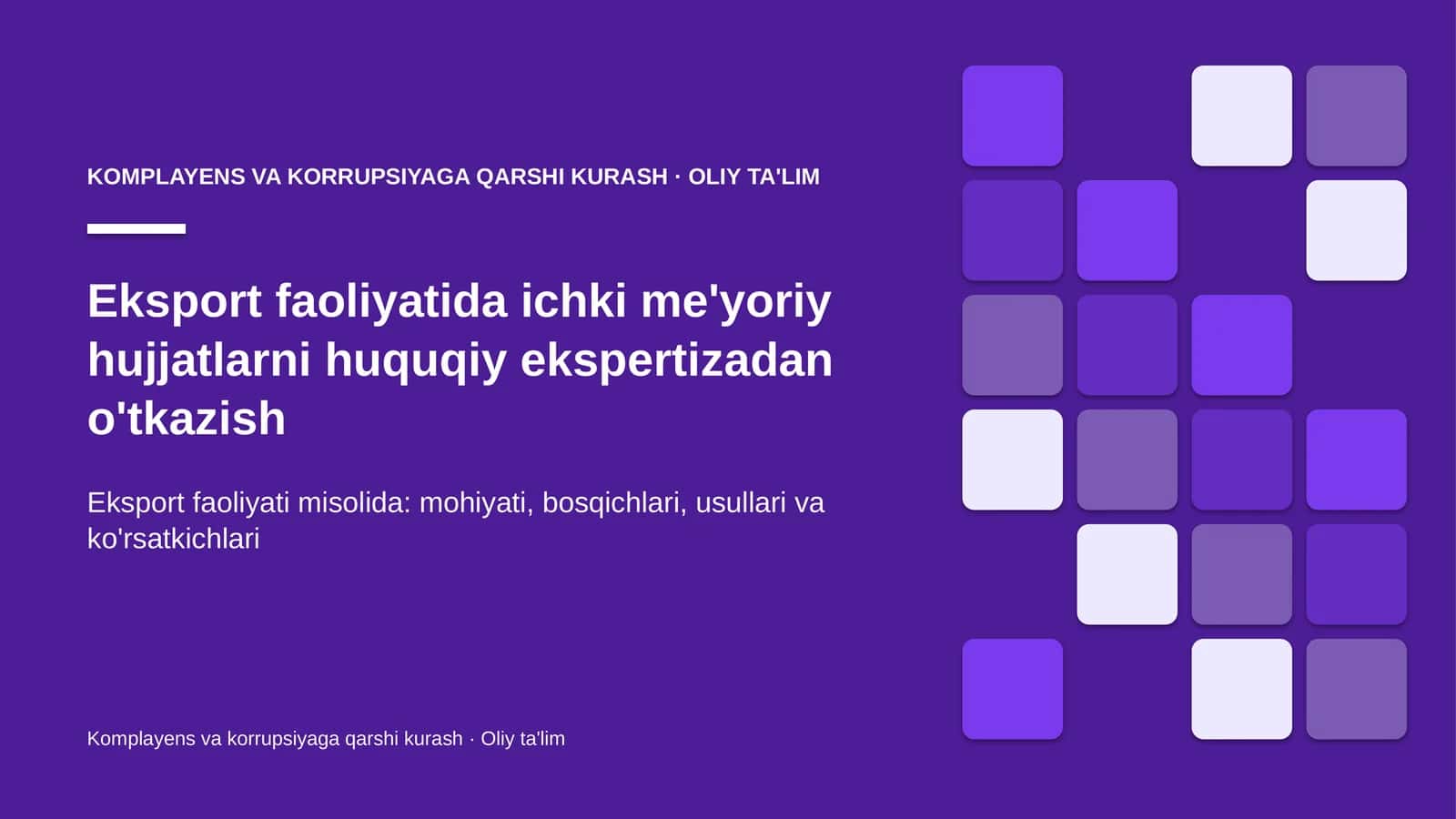 [Eksport faoliyatida ichki me'yoriy hujjatlarni huquqiy ekspertizadan o'tkazish]