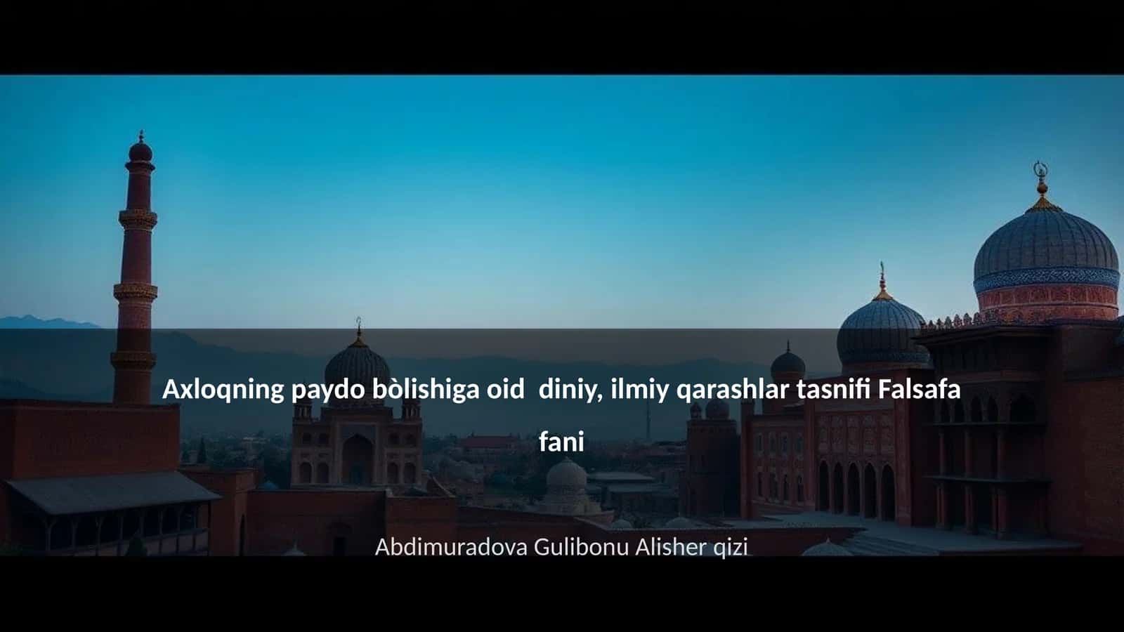 Axloqning paydo bòlishiga oid diniy, ilmiy qarashlar tasnifi Falsafa fani