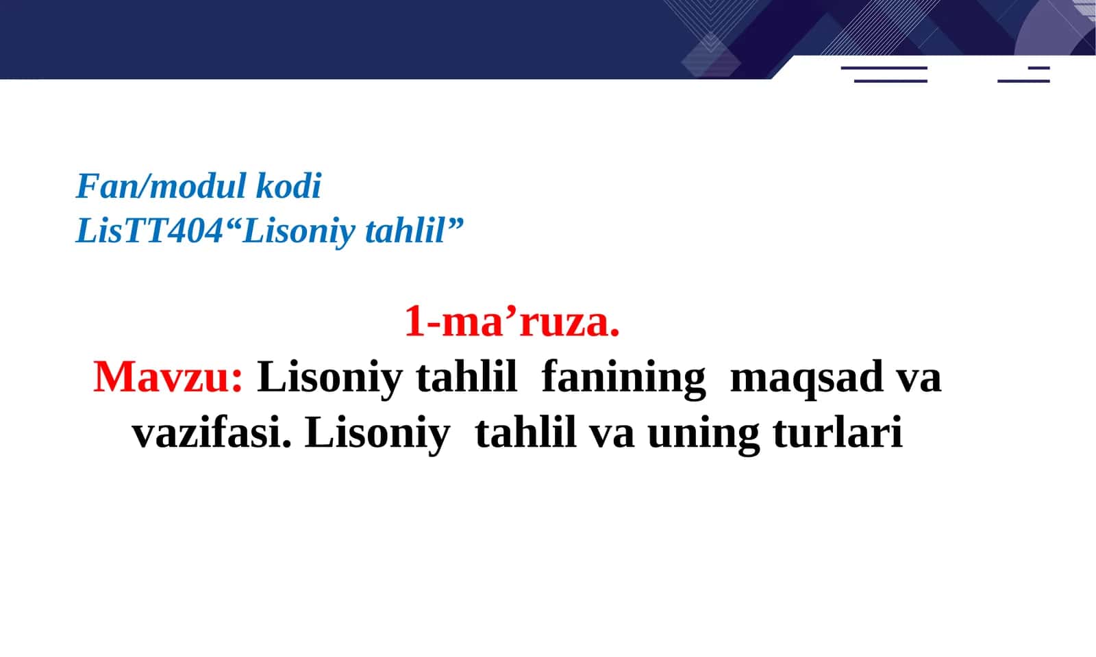 Lisoniytahlil fanining maqsadi va vazifasi. Lisoniy tahlil va uning turlari