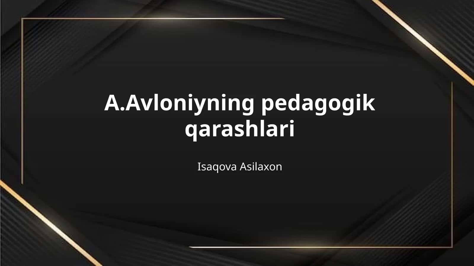 A.Avloniyning pedagogik qarashlari