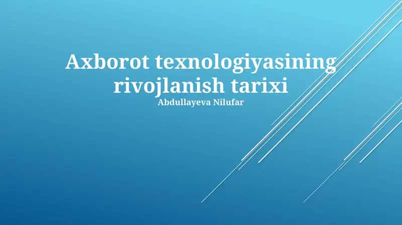 Axborot texnologiyasining rivojlanish tarixi