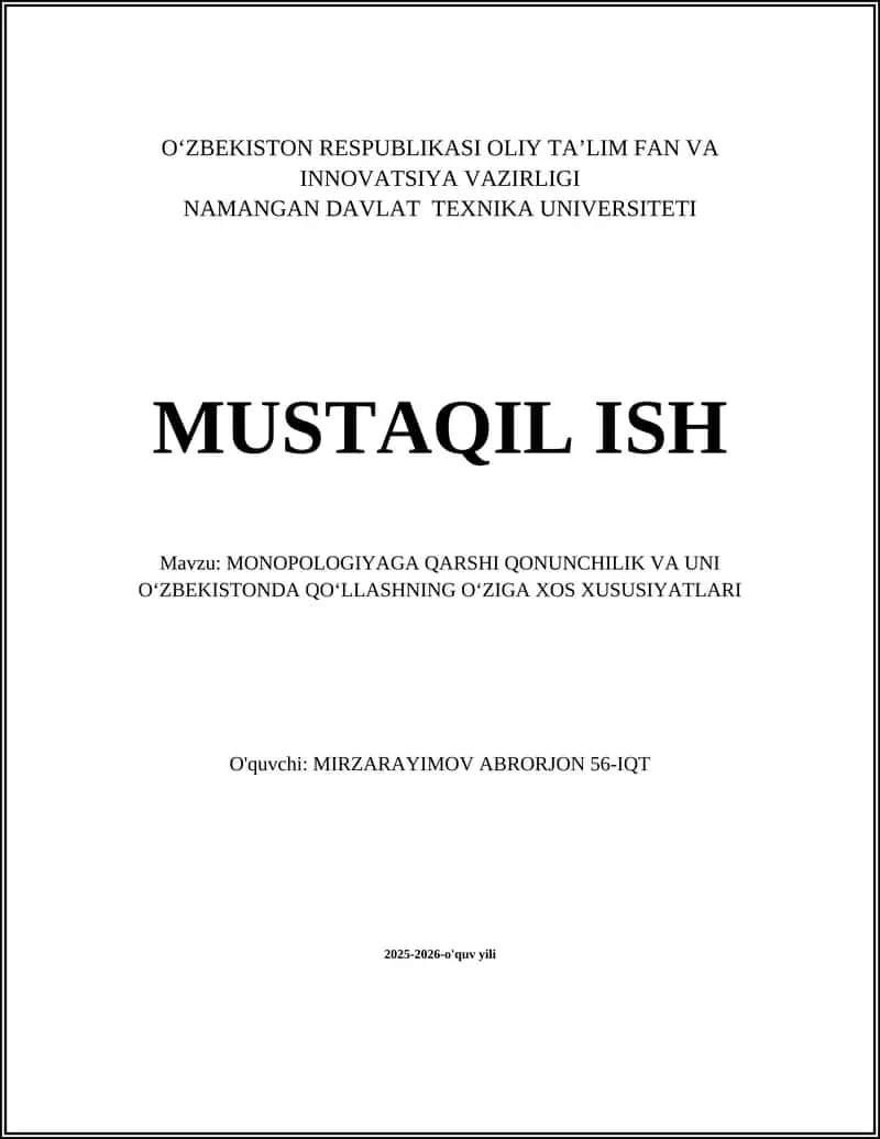 MONOPOLOGIYAGA QARSHI QONUNCHILIK VA UNI OʻZBEKISTONDA QOʻLLASHNING OʻZIGA XOS XUSUSIYATLARI