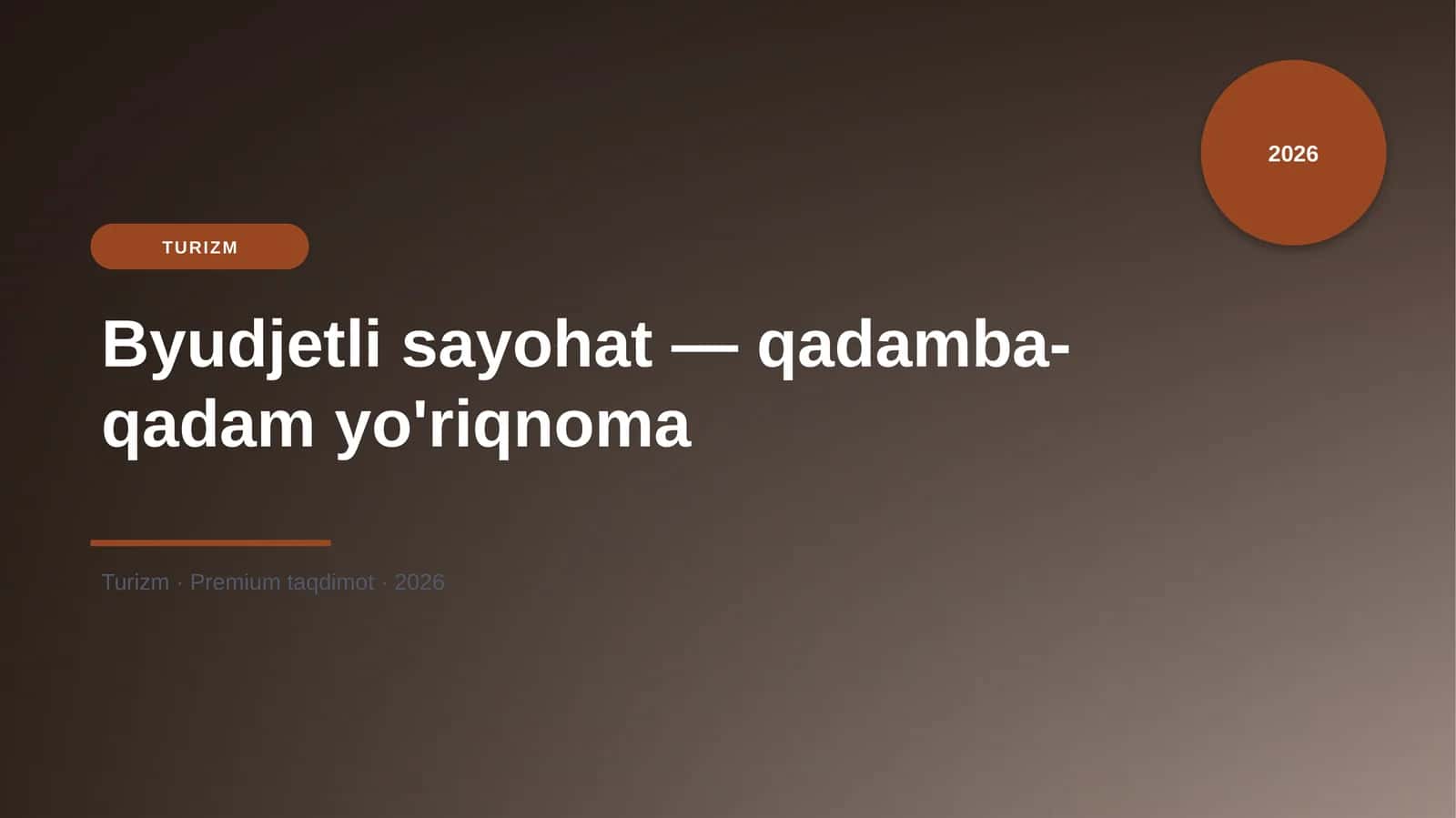 Byudjetli sayohat — qadamba-qadam yo'riqnoma