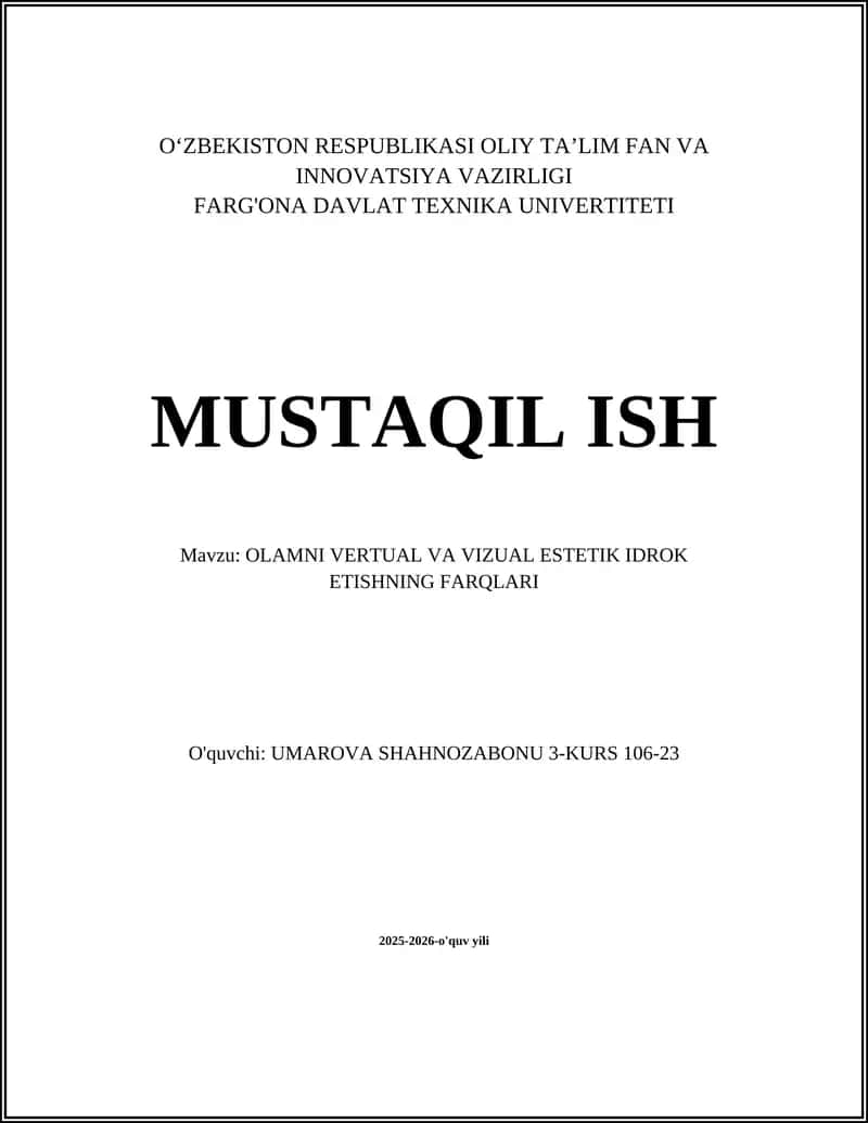 OLAMNI VERTUAL VA VIZUAL ESTETIK IDROK ETISHNING FARQLARI