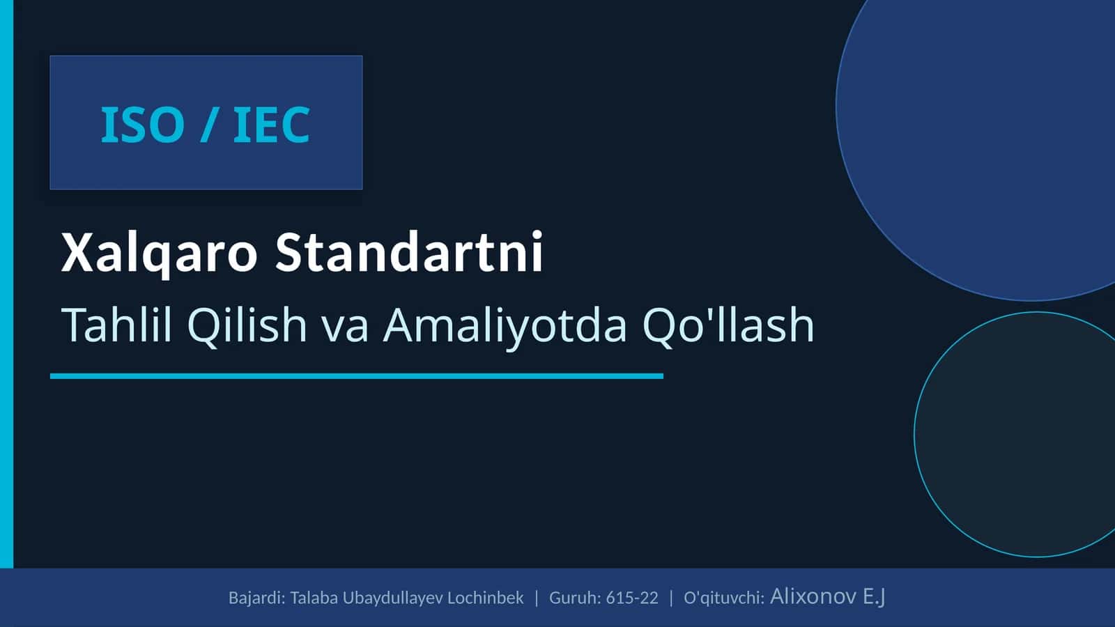 ISO / IEC Xalqaro Standartni Tahlil Qilish va Amaliyotda Qo'llash