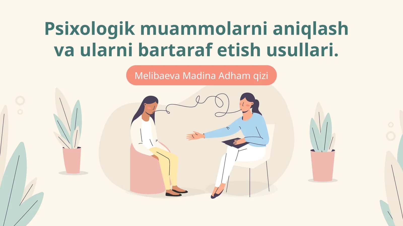 Psixologik muammolarni aniqlash va ularni bartaraf etish usullari