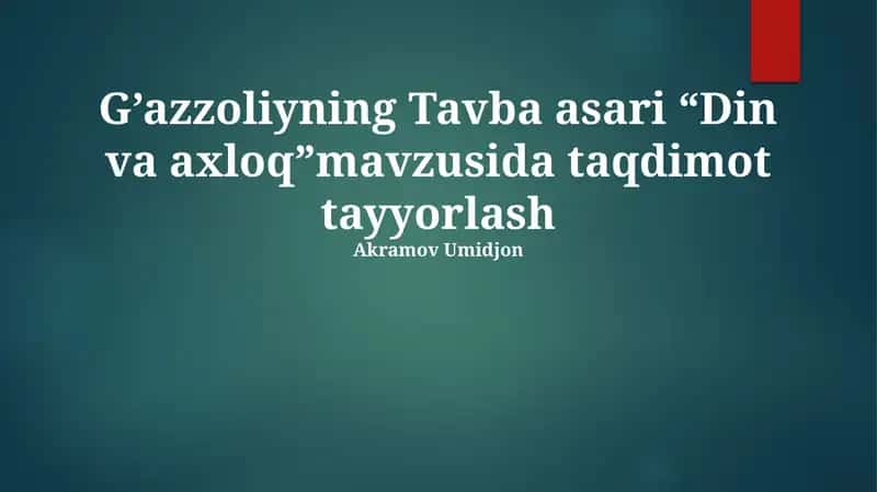 G'azzoliyning Tavba asari “Din va axloq”
