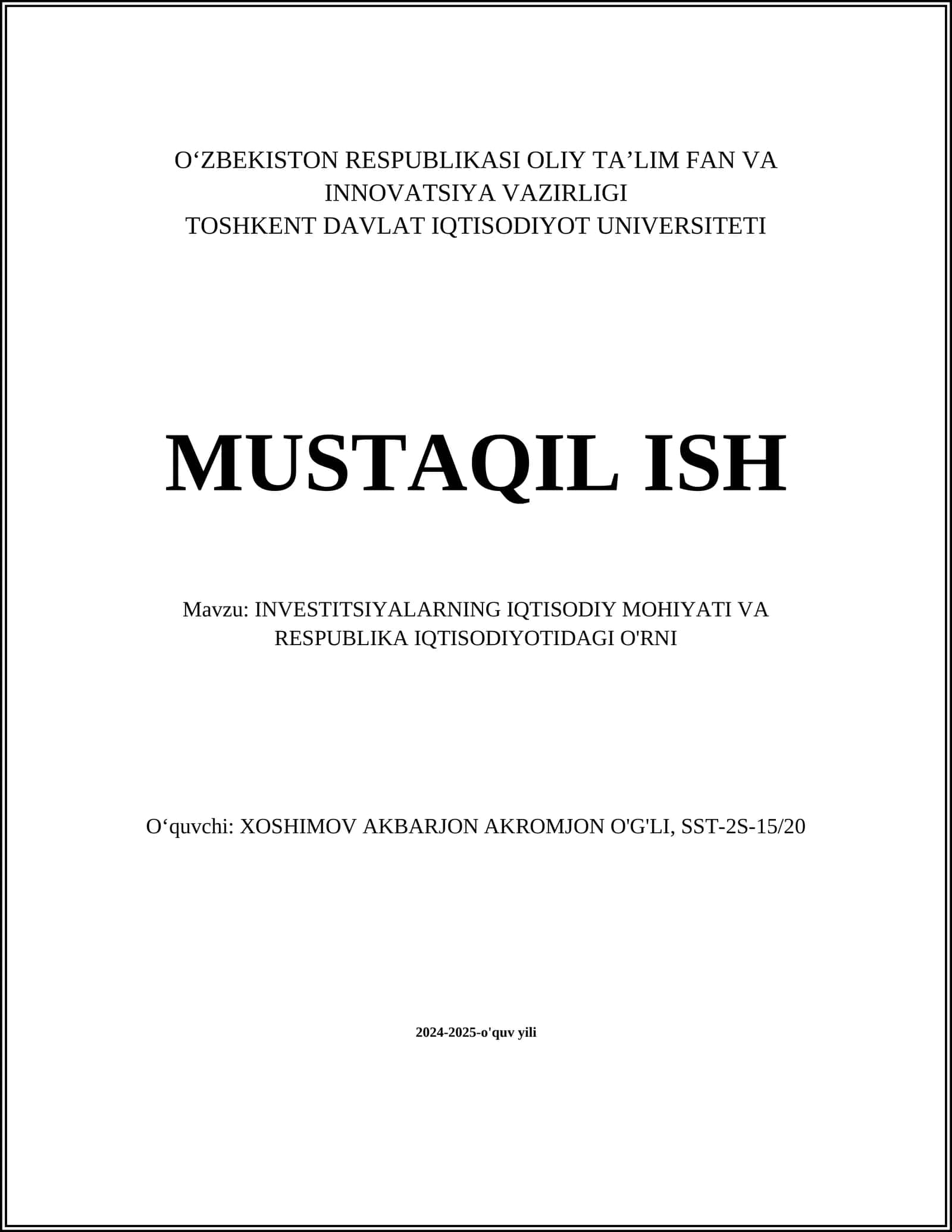 INVESTITSIYALARNING IQTISODIY MOHIYATI VA RESPUBLIKA IQTISODIYOTIDAGI O'RNI