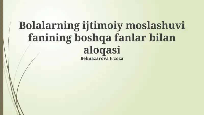 Bolalarning ijtimoiy moslashuvi fanining boshqa fanlar bilan aloqasi
