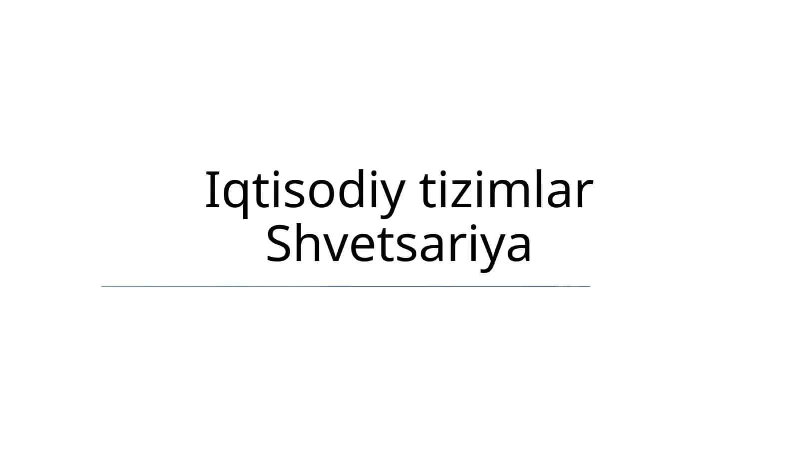 Iqtisodiy tizimlar Shvetsariya