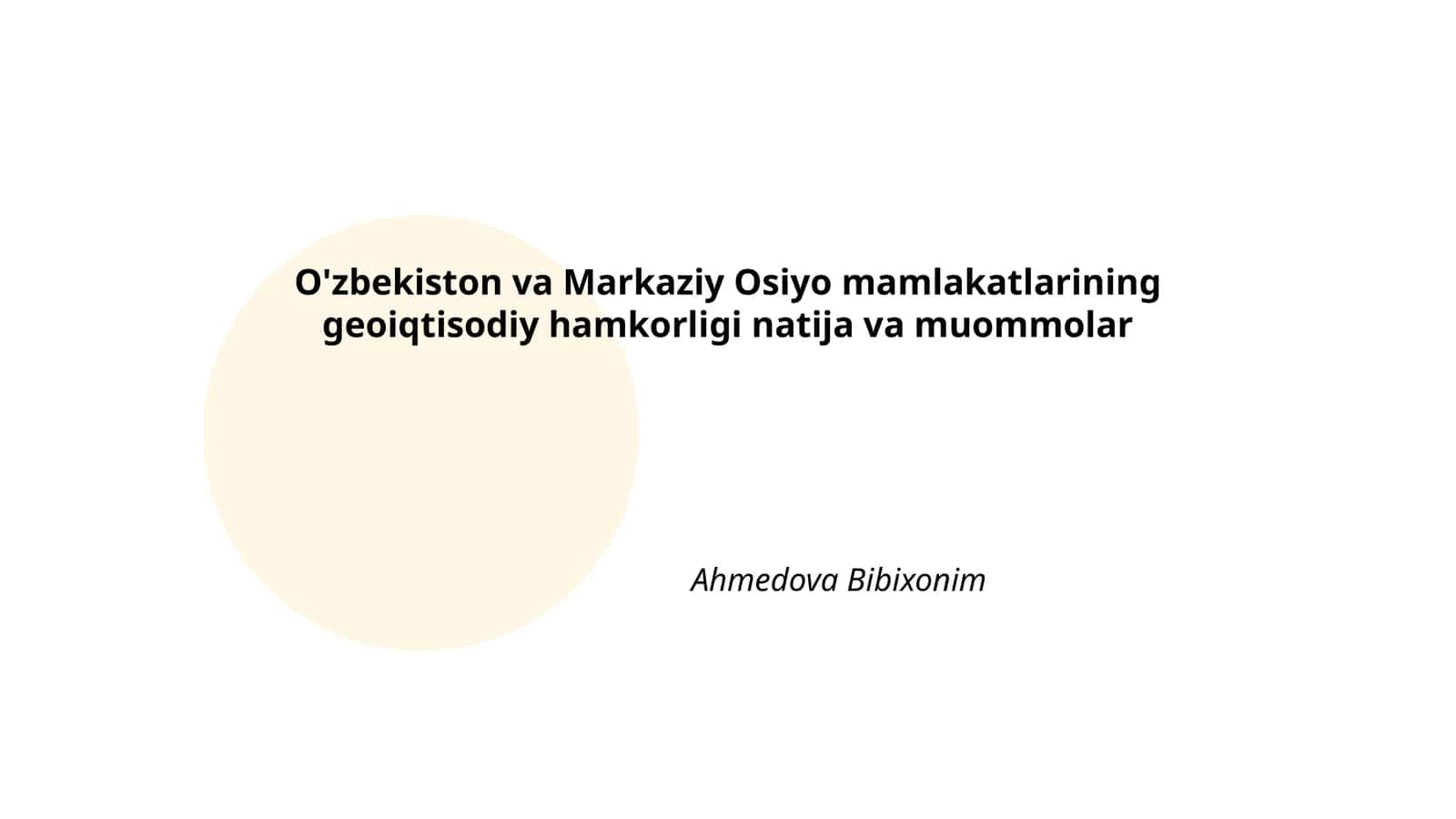 O'zbekiston va Markaziy Osiyo mamlakatlarining geoiqtisodiy hamkorligi natija va muommolar
