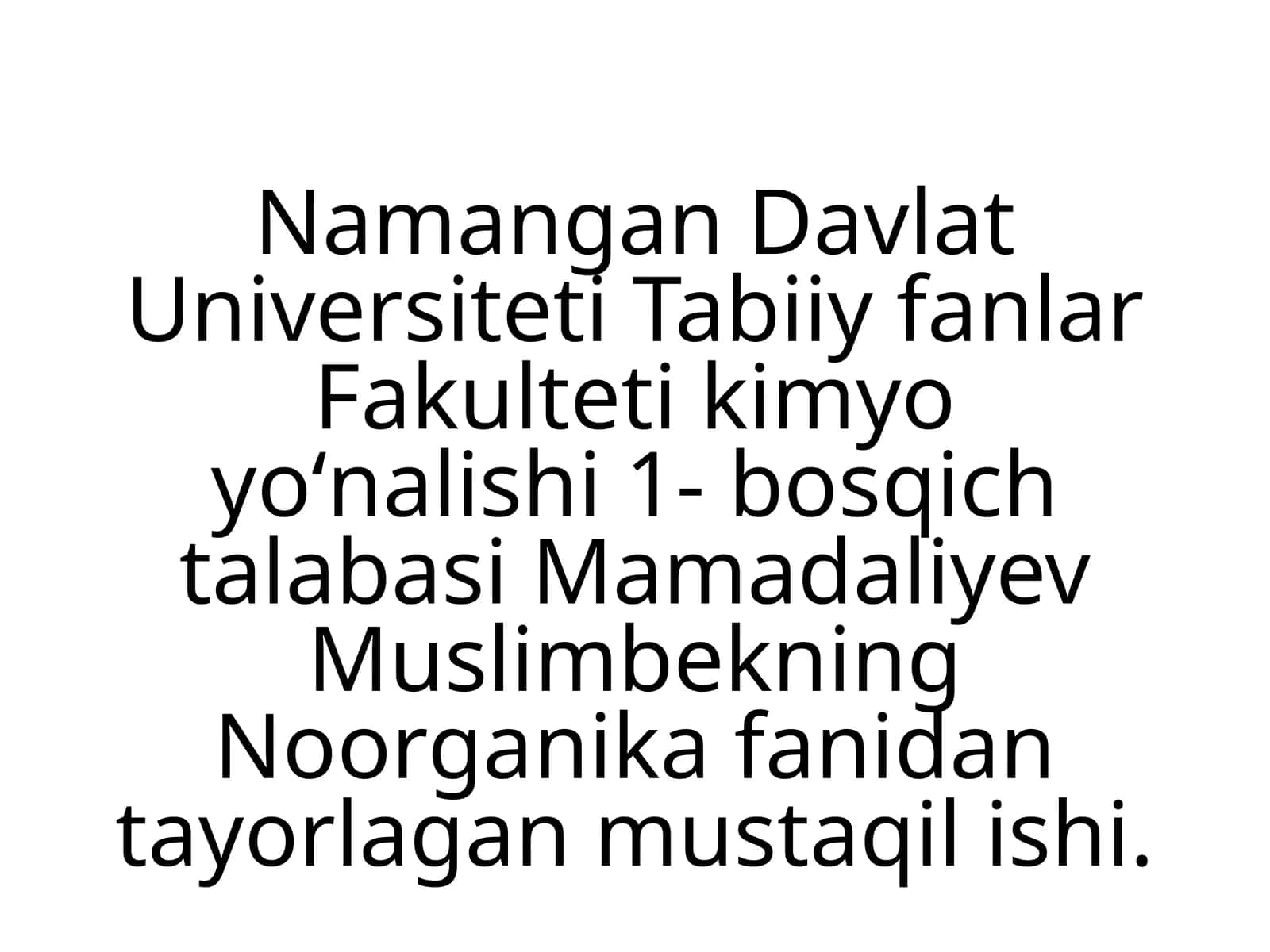 Noorganika fanidan tayyorlagan mustaqil ish