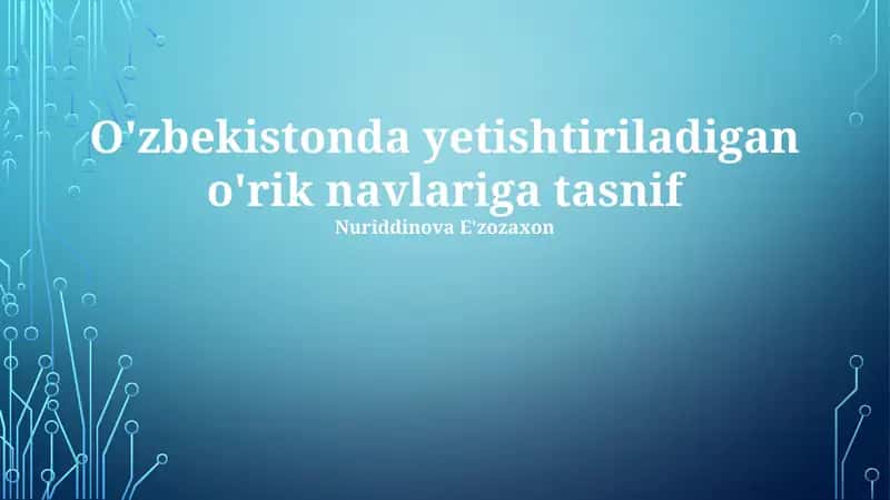 O'zbekistonda yetishtiriladigan o'rik navlariga tasnif