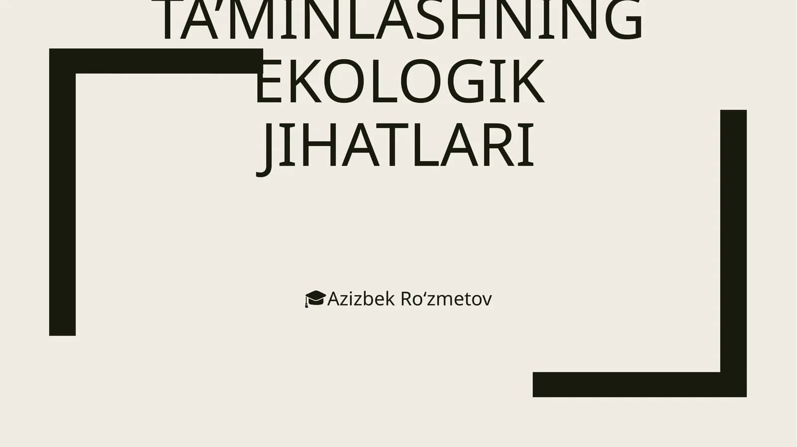 Iqtisodiy rivojlanish barqarorligini ta’minlashning ekologik jihatlari