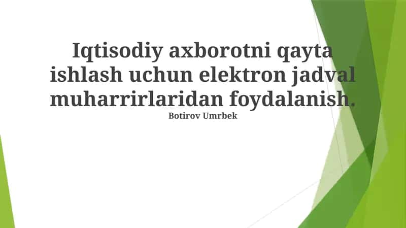 Jadval Muharrirlarining Iqtisodiy Ma'lumotlarni Qayta Ishlashda Qo'llanilishi