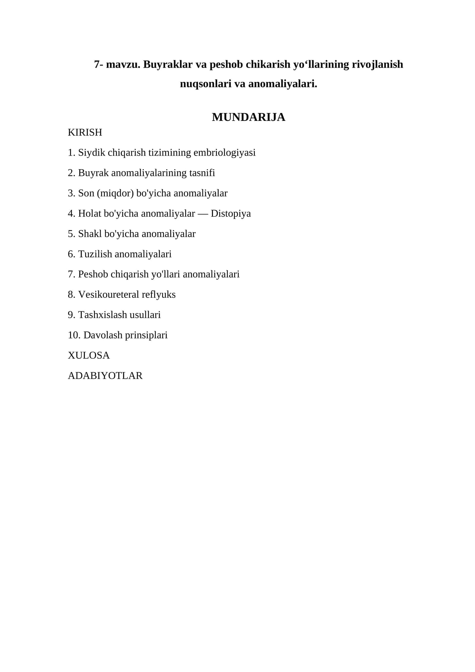 Buyraklar va peshob chikarish yoʻllarining rivojlanish nuqsonlari va anomaliyalari.