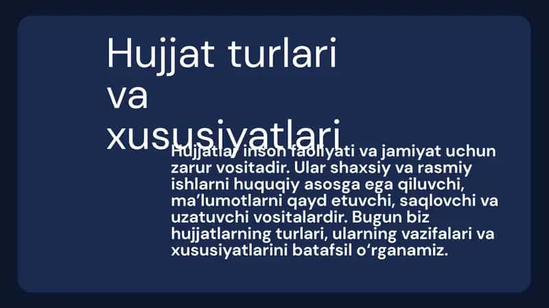 Hujjat turlari va xususiyatlari