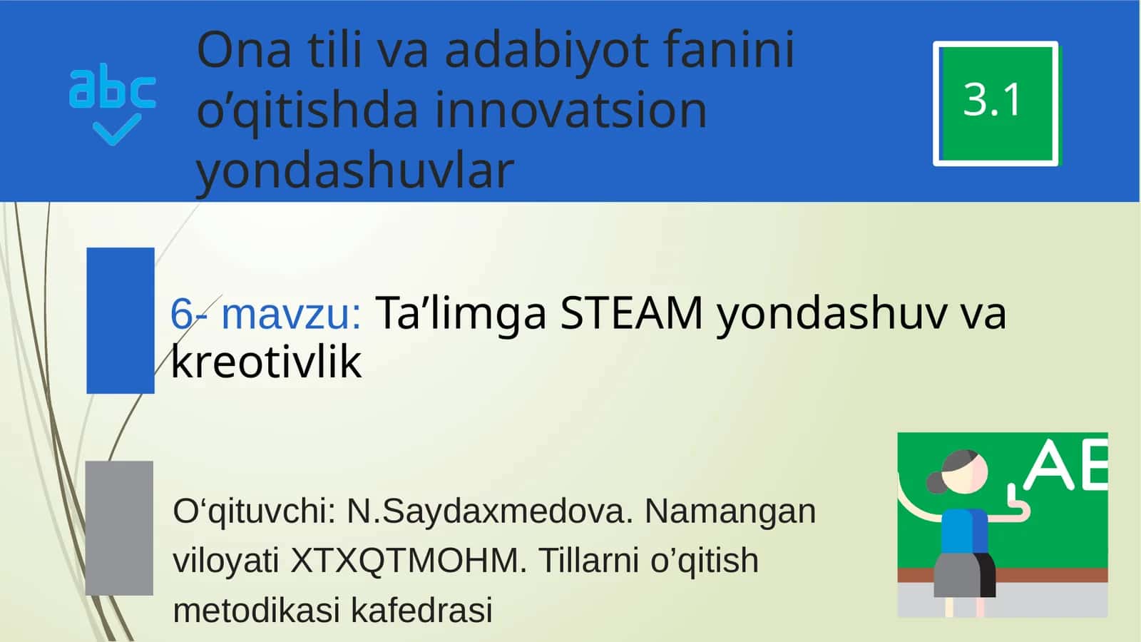 Ta’limga STEAM yondashuv va kreativlik