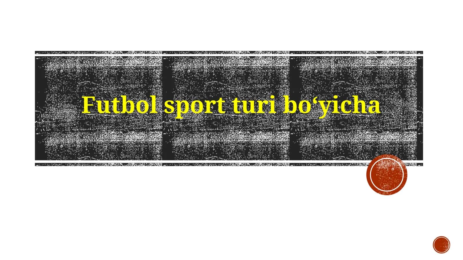 Futbol: Tarix va Rivojlanish
