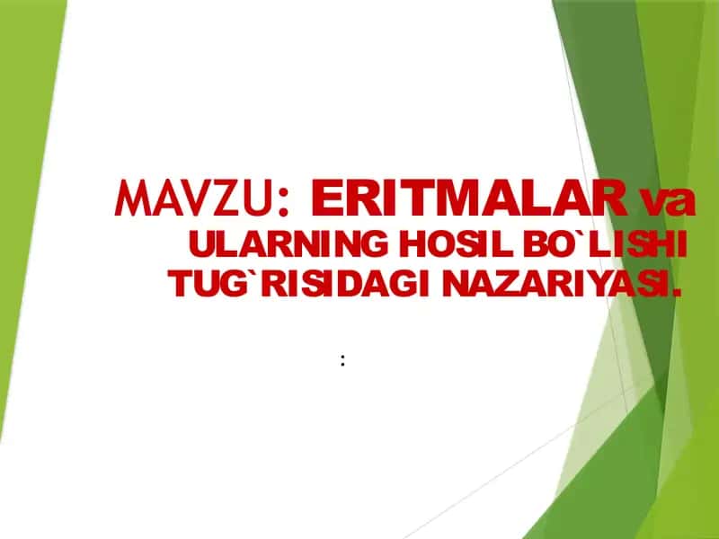 Eritmalar va ularning hosil bo'lishi to'g'risidagi nazariyasi