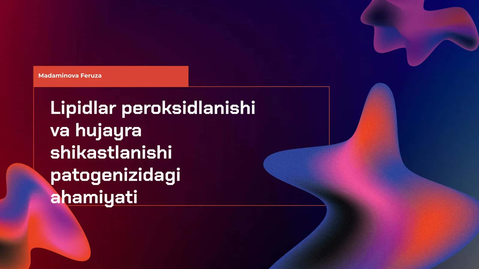Lipidlar peroksidlanishi va hujayra shikastlanishi patogenezi