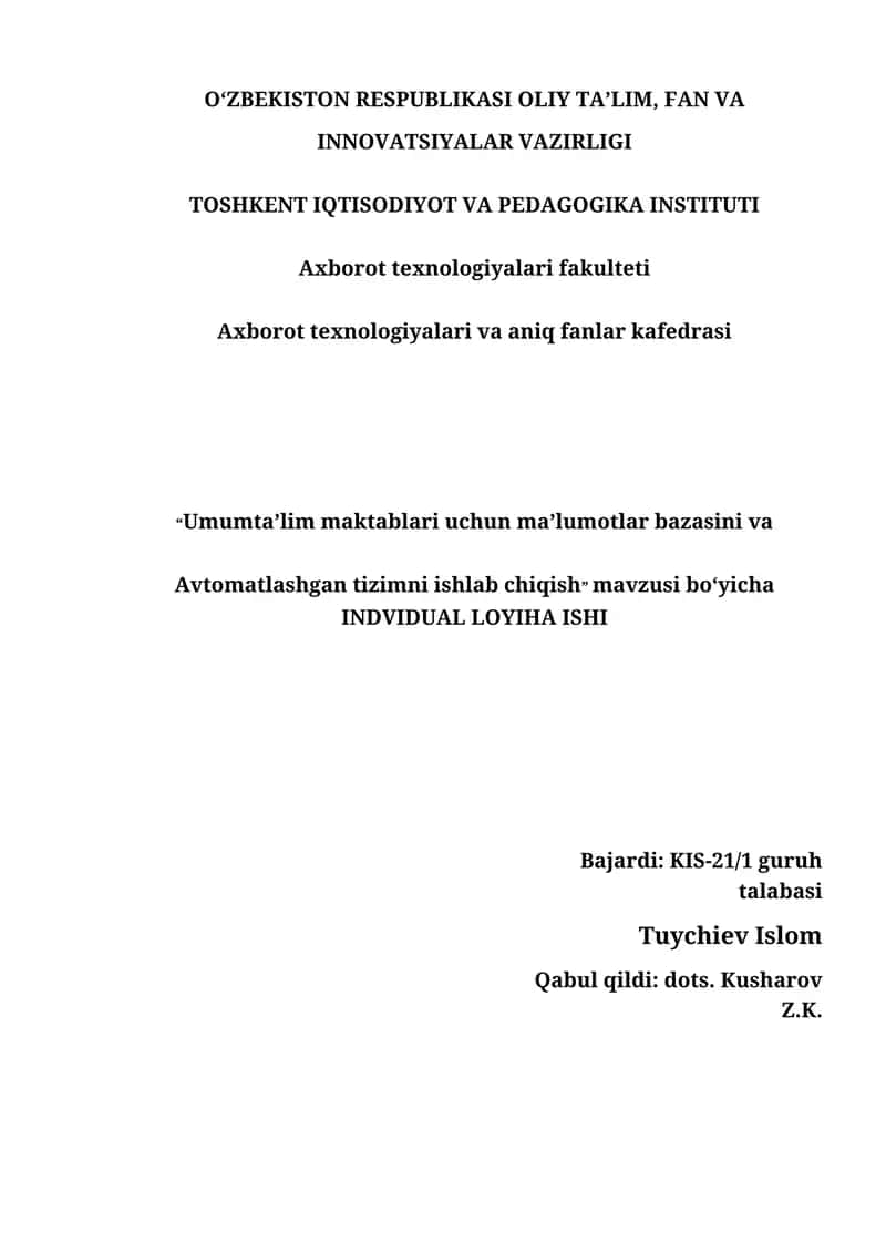 Umumta’lim maktablari uchun ma’lumotlar bazasini va Avtomatlashgan tizimni ishlab chiqish