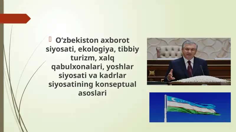 O‘zbekiston axborot siyosati, ekologiya, tibbiy turizm, xalq qabulxonalari, yoshlar siyosati va kadrlar siyosatining konseptual asoslari