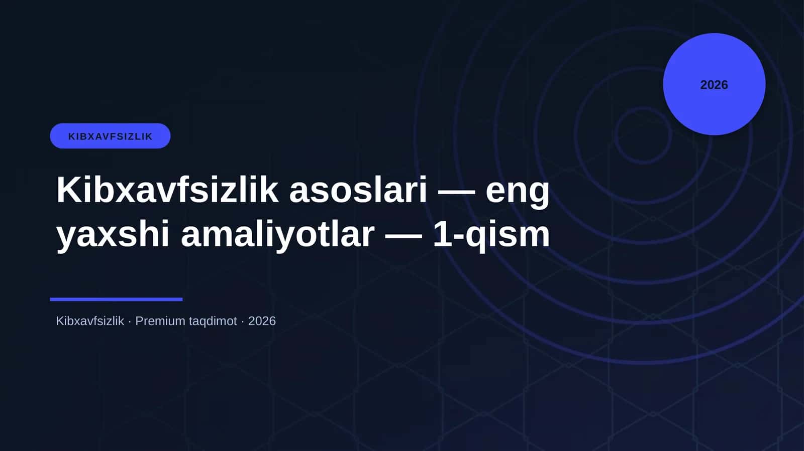 Kibxavfsizlik asoslari — eng yaxshi amaliyotlar — 1-qism