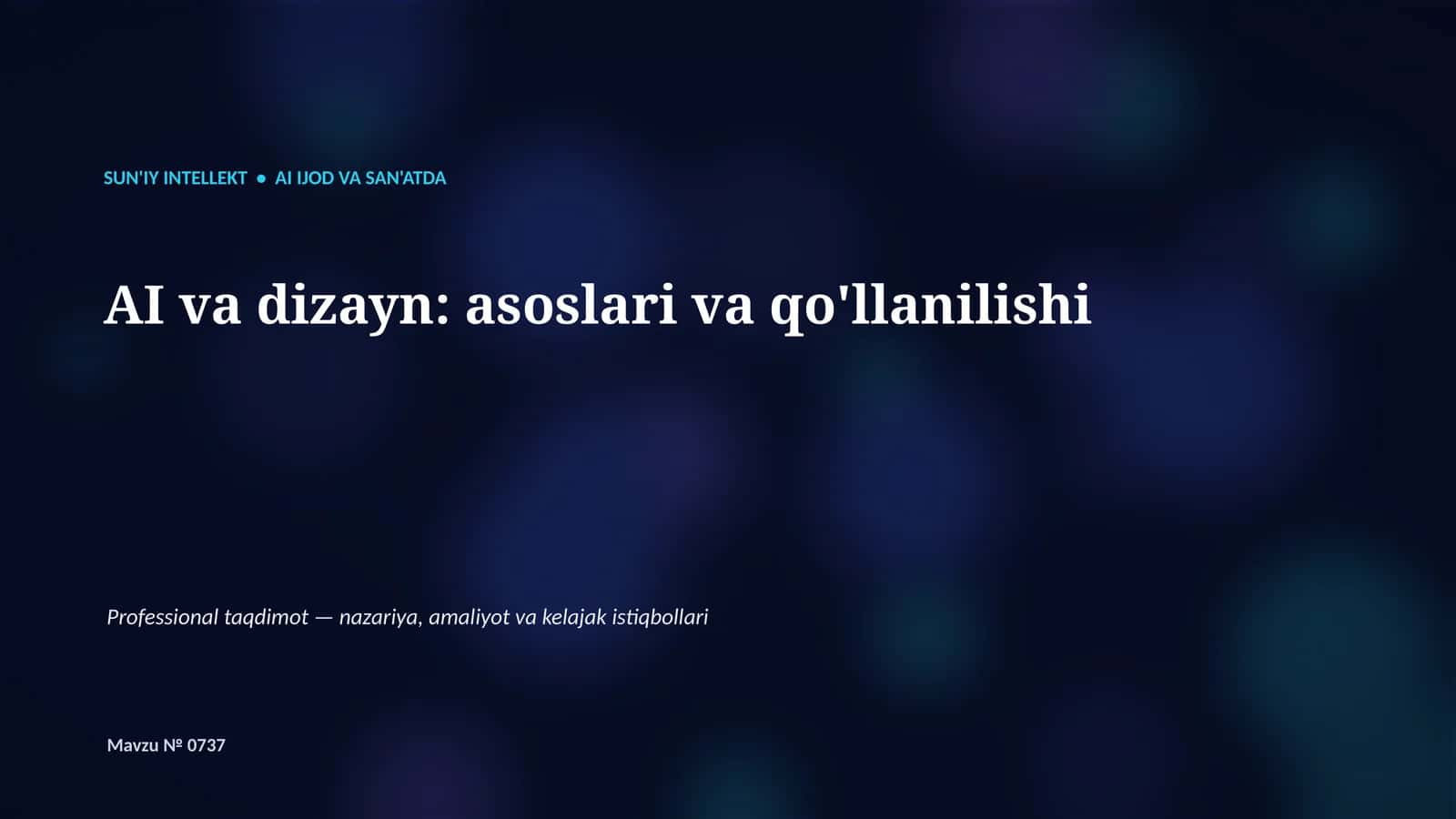 SUN'IY INTELLEKT • AI IJOD VA SAN'ATDA