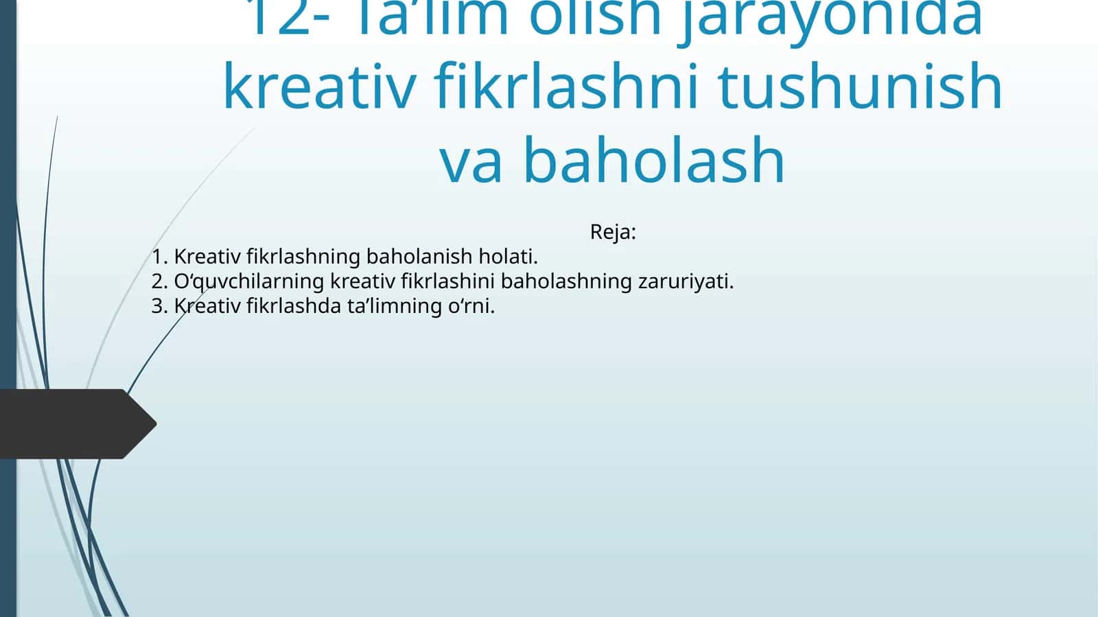 Ta’lim olish jarayonida kreativ fikrlashni tushunish va baholash